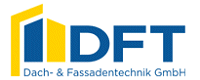 DFT DACH- UND FASSADENTECHNIK GMBH