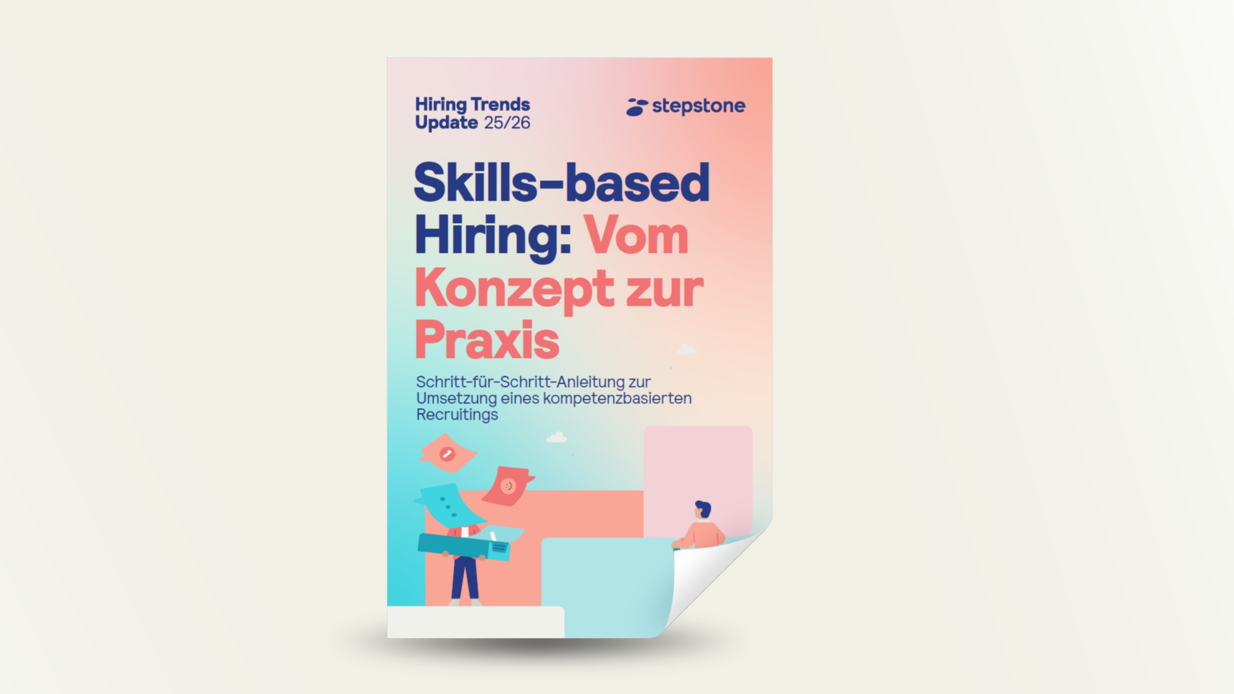 Skills-based Hiring: Vom Konzept zur Praxis